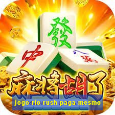 jogo rio rush paga mesmo