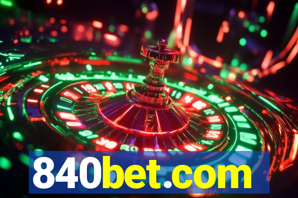 840bet.com