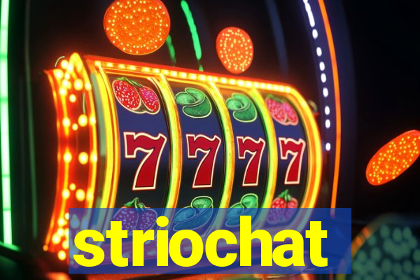 striochat