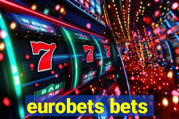 eurobets bets