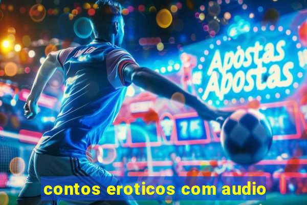 contos eroticos com audio