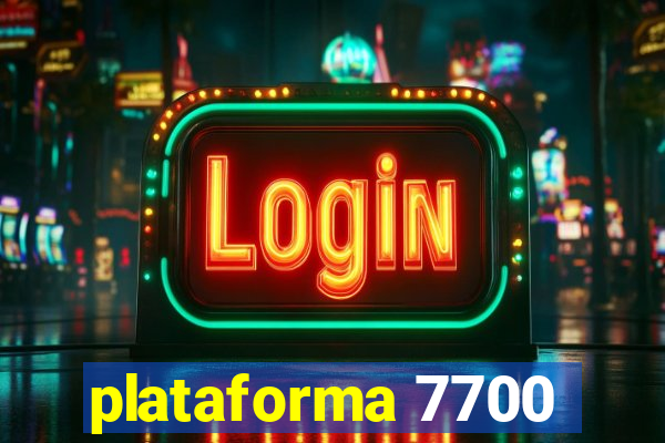 plataforma 7700