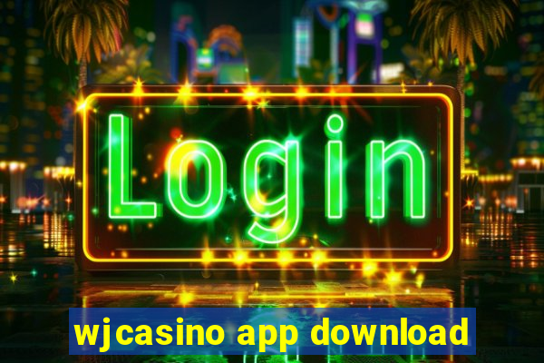 wjcasino app download