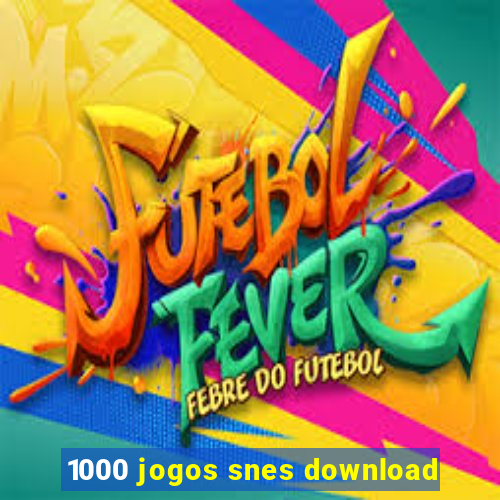 1000 jogos snes download