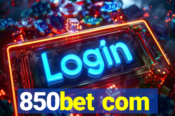 850bet com