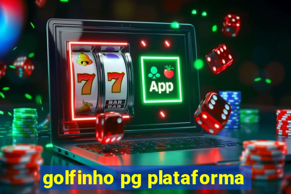 golfinho pg plataforma