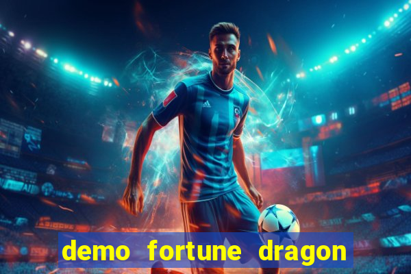 demo fortune dragon com ganho certo