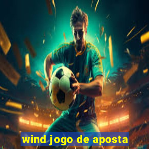 wind jogo de aposta