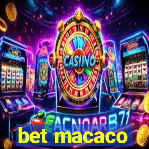 bet macaco