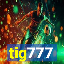 tig777