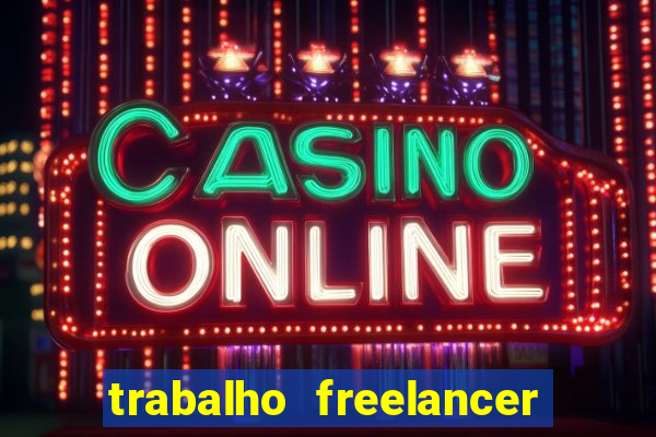 trabalho freelancer online digitador