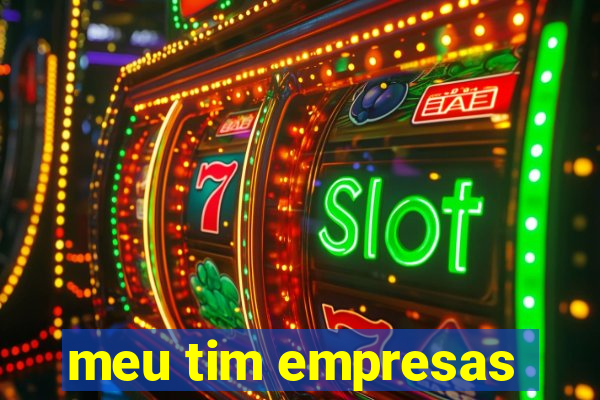 meu tim empresas