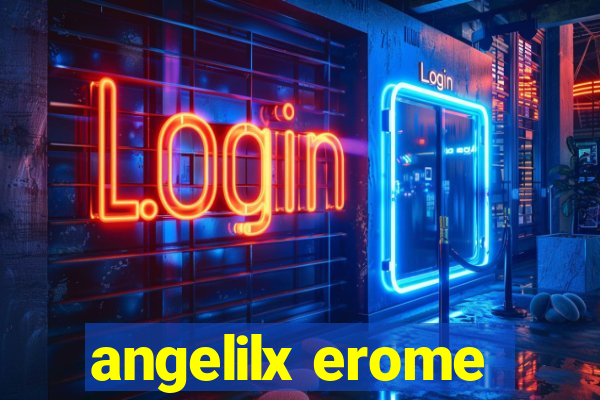 angelilx erome