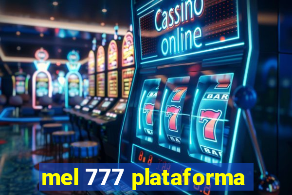 mel 777 plataforma