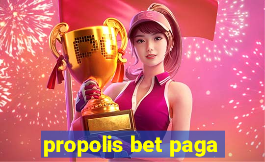 propolis bet paga