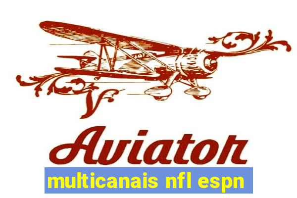 multicanais nfl espn