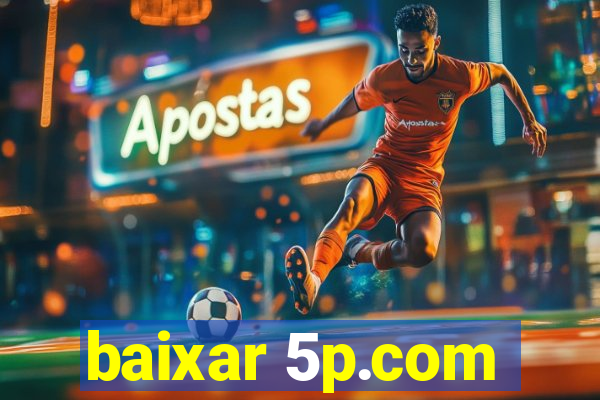 baixar 5p.com