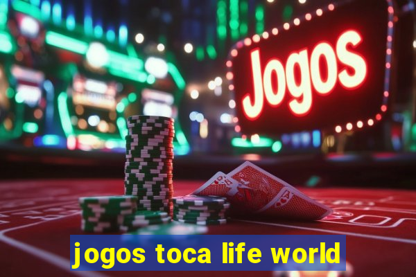 jogos toca life world