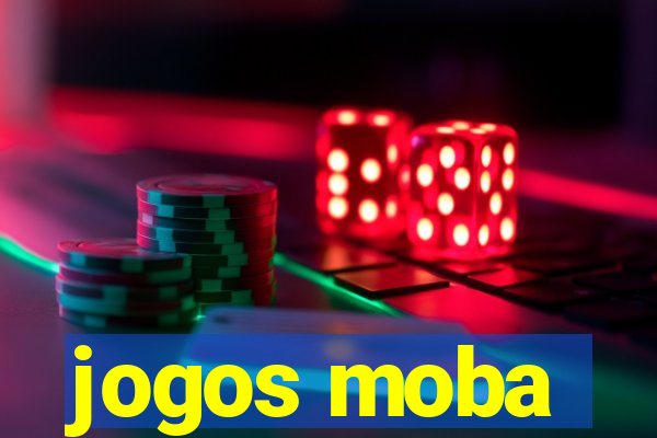 jogos moba