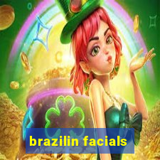 brazilin facials