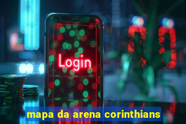 mapa da arena corinthians