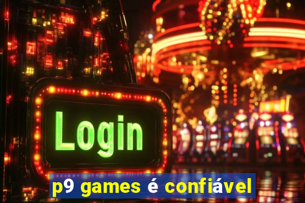 p9 games é confiável