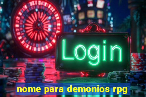 nome para demonios rpg