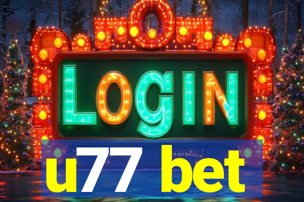 u77 bet