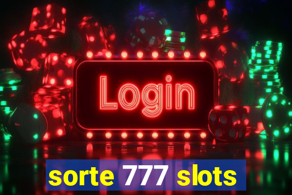 sorte 777 slots