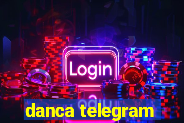 danca telegram