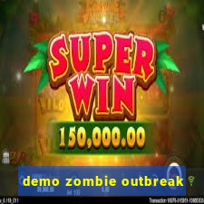 demo zombie outbreak