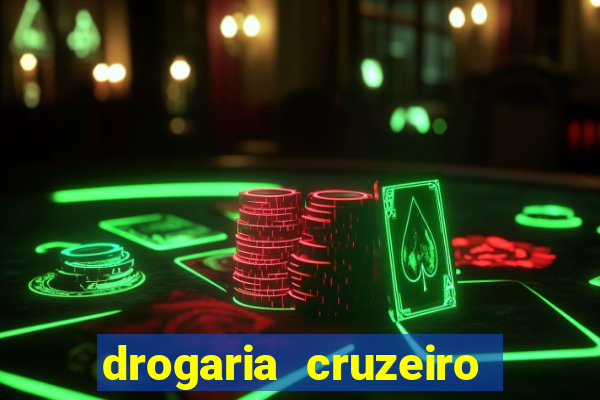 drogaria cruzeiro do sul