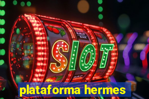 plataforma hermes