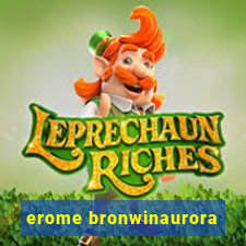 erome bronwinaurora