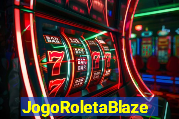 JogoRoletaBlaze