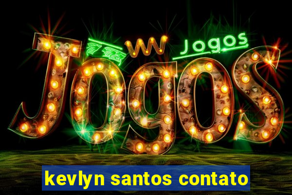 kevlyn santos contato