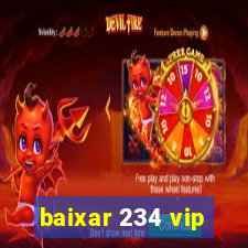 baixar 234 vip