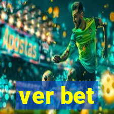 ver bet