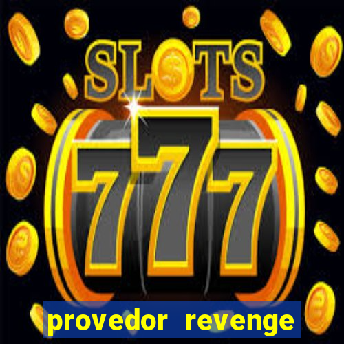 provedor revenge slots demo