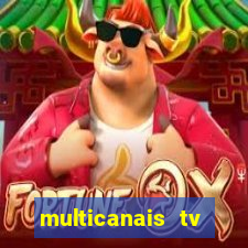 multicanais tv online ao vivo