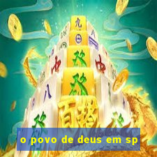 o povo de deus em sp