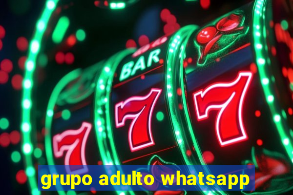 grupo adulto whatsapp