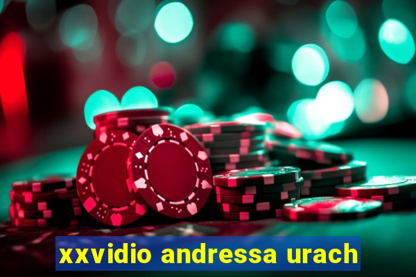 xxvidio andressa urach