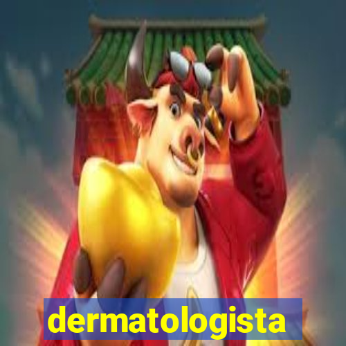 dermatologista quanto ganha