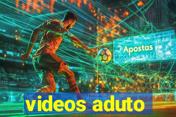 videos aduto