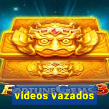 videos vazados