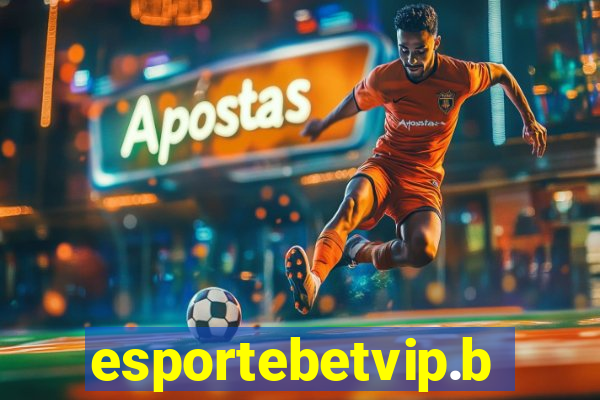 esportebetvip.bet