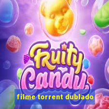 filme torrent dublado