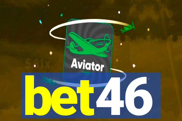 bet46