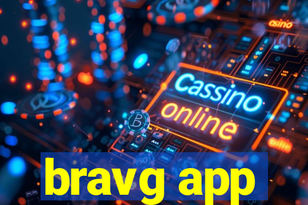 bravg app